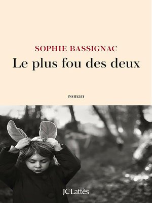 cover image of Le plus fou des deux